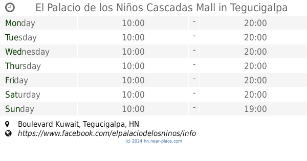 El Palacio De Los Ni Os Cascadas Mall Tegucigalpa Opening Times Boulevard Kuwait Contacts